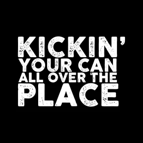 Kickin' your can ...
